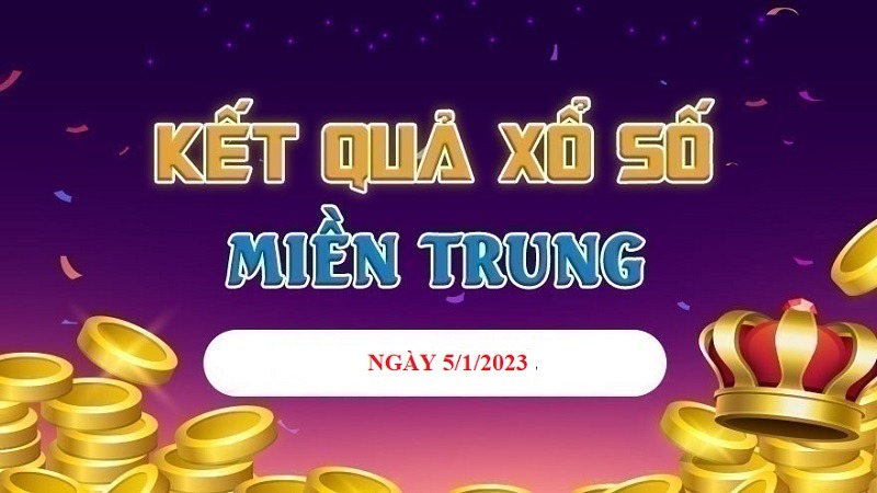 Soi cầu KQXS của miền trung ngày 5/1/2023